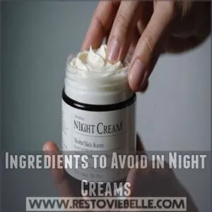 Ingredients to Avoid in Night Creams