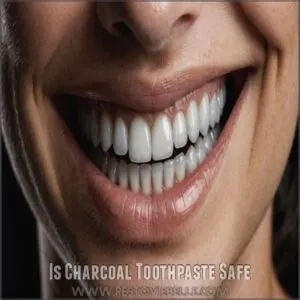 Is Charcoal Toothpaste Safe