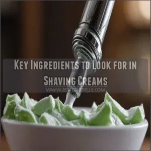 Key Ingredients to Look for in Shaving Creams