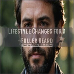 Lifestyle Changes for a Fuller Beard