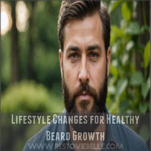 Lifestyle Changes for Healthy Beard Growth