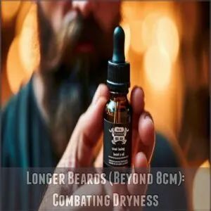 Longer Beards (Beyond 8cm): Combating Dryness