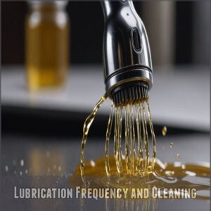 Lubrication Frequency and Cleaning