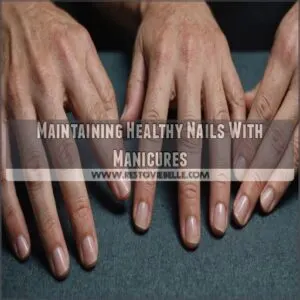 Maintaining Healthy Nails With Manicures