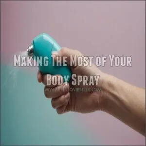 Making The Most of Your Body Spray