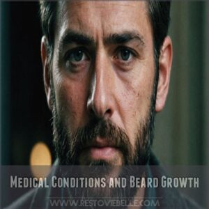 Medical Conditions and Beard Growth