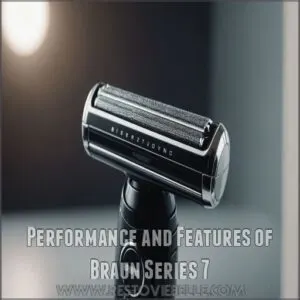 Performance and Features of Braun Series 7