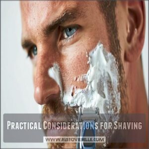 Practical Considerations for Shaving