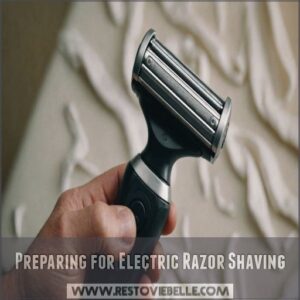 Preparing for Electric Razor Shaving