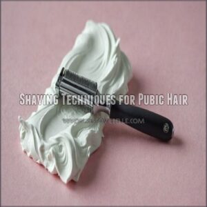 Shaving Techniques for Pubic Hair