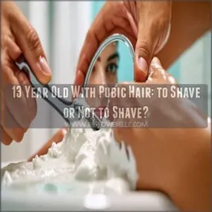 should a 13 year old shave pubic hair