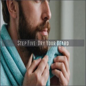 Step Five: Dry Your Beard