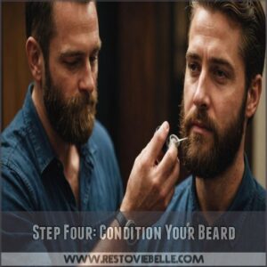 Step Four: Condition Your Beard