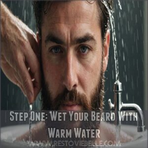 Step One: Wet Your Beard With Warm Water