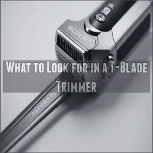 What to Look for in a T-Blade Trimmer