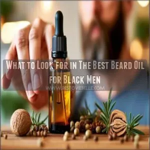 What to Look for in The Best Beard Oil for Black Men