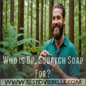 Who is Dr. Squatch Soap For