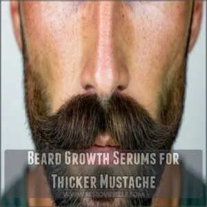 Beard Growth Serums for Thicker Mustache