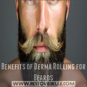 Benefits of Derma Rolling for Beards