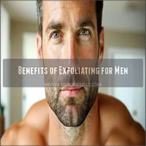 Benefits of Exfoliating for Men