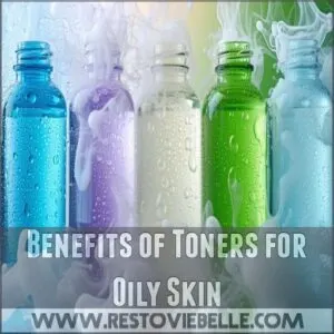 Benefits of Toners for Oily Skin