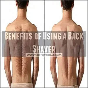 Benefits of Using a Back Shaver