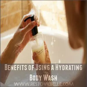 Benefits of Using a Hydrating Body Wash