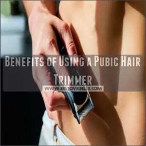 Benefits of Using a Pubic Hair Trimmer