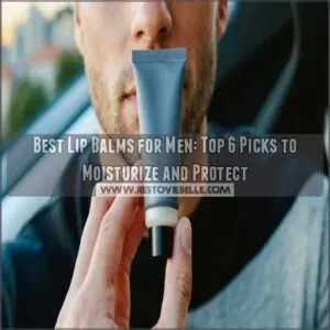 best lip balms for men