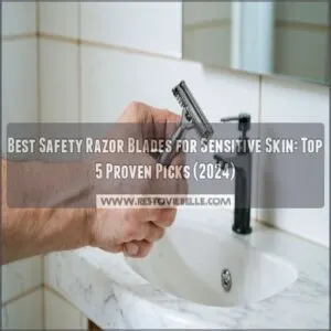 best safety razor blades for sensitive skin