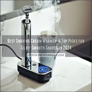 best shaving cream warmer