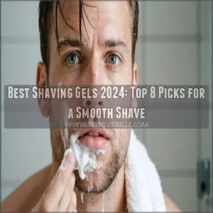 best shaving gels