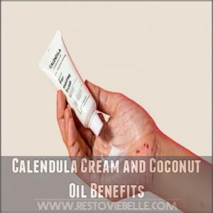 Calendula Cream and Coconut Oil Benefits