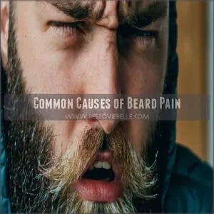 Common Causes of Beard Pain