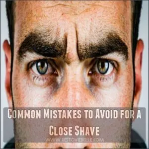 Common Mistakes to Avoid for a Close Shave