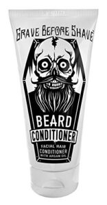 Grave Before Shave™ BEARD Conditioner