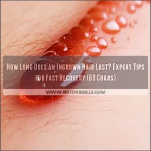 how long does an ingrown hair last