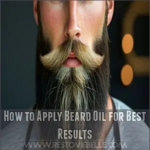 How to Apply Beard Oil for Best Results