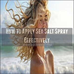 How to Apply Sea Salt Spray Effectively