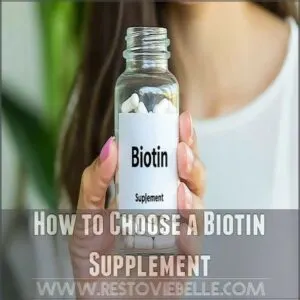 How to Choose a Biotin Supplement