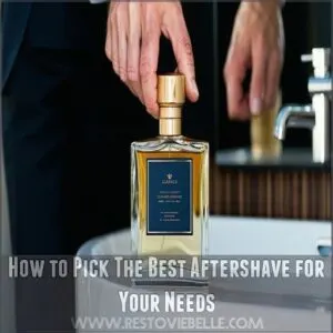 How to Pick The Best Aftershave for Your Needs