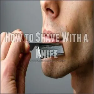 How to Shave With a Knife