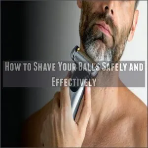 How to Shave Your Balls Safely and Effectively