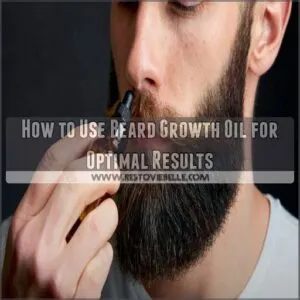 How to Use Beard Growth Oil for Optimal Results