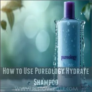 How to Use Pureology Hydrate Shampoo