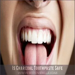 Is Charcoal Toothpaste Safe