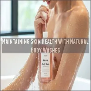 Maintaining Skin Health With Natural Body Washes