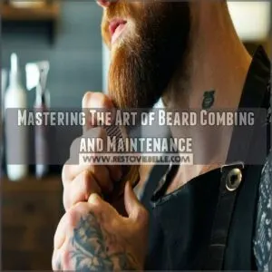 Mastering The Art of Beard Combing and Maintenance