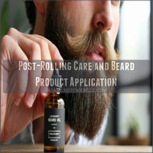 Post-Rolling Care and Beard Product Application