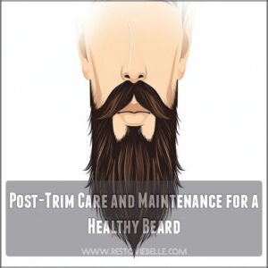 Post-Trim Care and Maintenance for a Healthy Beard